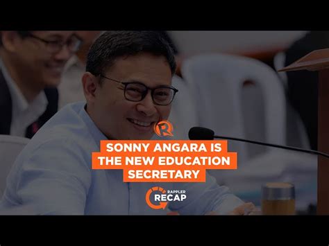 Rappler Recap: Sonny Angara is new DepEd chief.